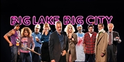 $25 -- 'Big Lake Big City' at Lookingglass Theatre, Reg. $46
