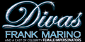 'Frank Marino's Divas Las Vegas' 'Frank Marino's Divas Las Vegas'