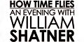 How Time Flies: An Evening with William Shatner