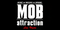 Mob Attraction