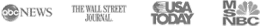 ABC News, The Wall Street Journal, MSNBC, USA Today