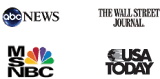 ABC News, The Wall Street Journal, MSNBC, USA Today